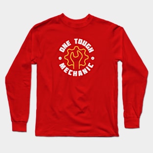 One Tough Mechanic Long Sleeve T-Shirt